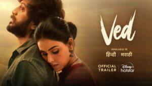 Ved 2023 Marathi & Hindi Dubbed Ott Release Date | Ved Streaming Now