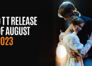 Latest OTT Releases in August 2023 | NetFlix Amazon Prime, August ott list